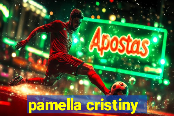 pamella cristiny